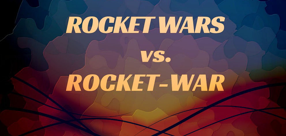 'Rocket Wars' vs. 'Rocket War"