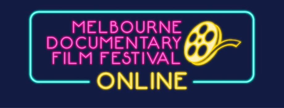 Melbourne Documentary Film Festival Online