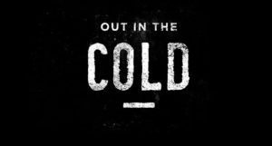 "Out in the Cold"